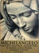 Michelangelo: Paintings, Sculptures, Architecture
